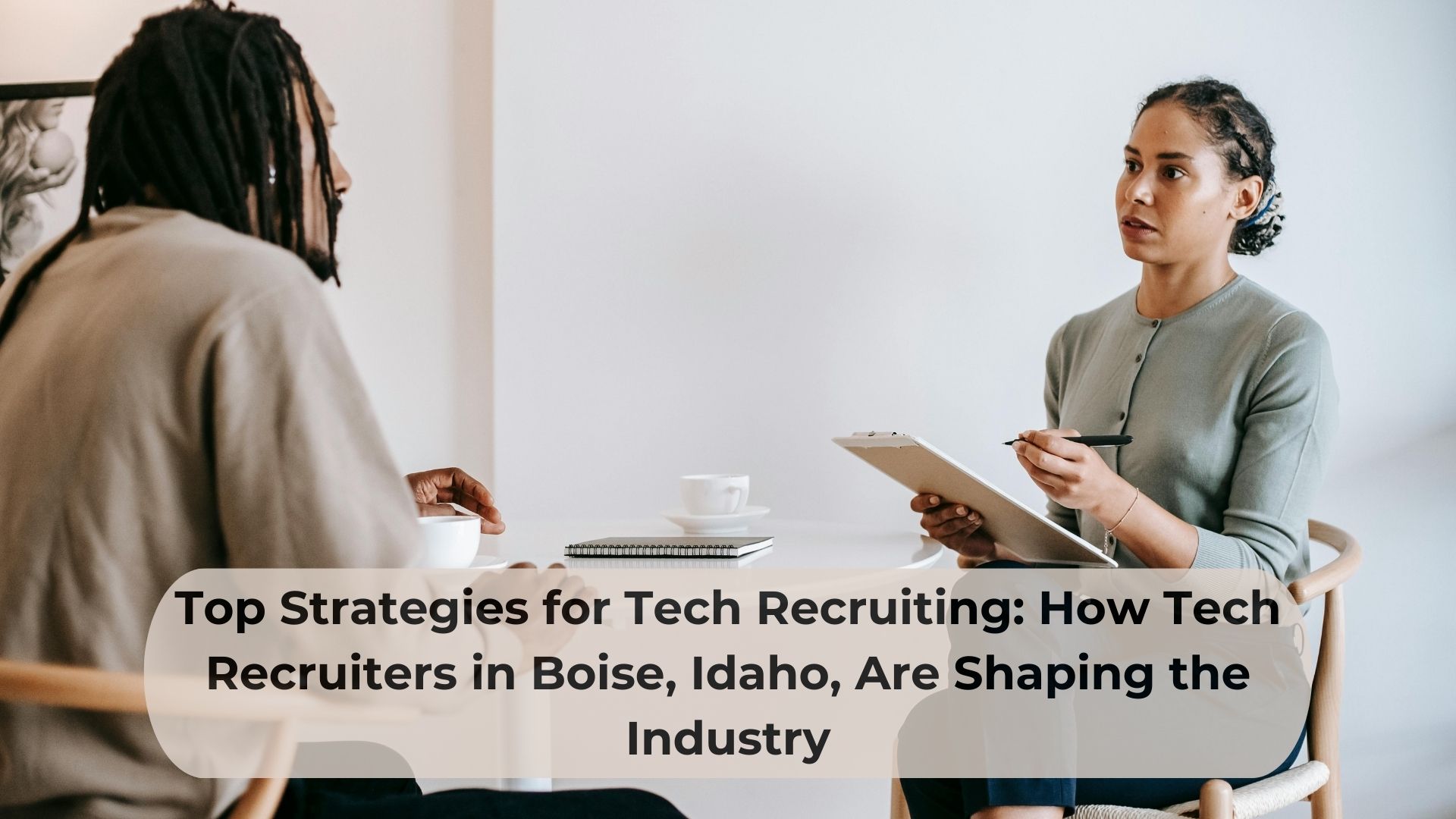 Top Strategies for Tech Recruiting